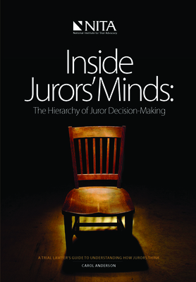 Inside Jurors' Minds: The Hierarchy of Juror Decision-Making Cover Image