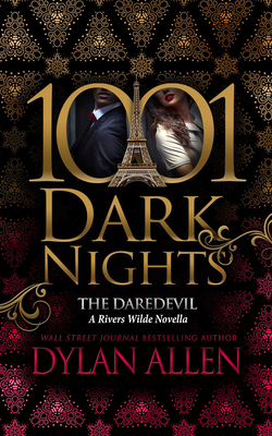 The Daredevil: A Rivers Wilde Novella (1001 Dark Nights)