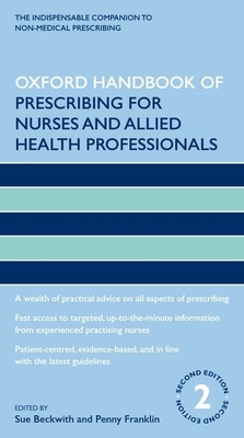 Oxford Handbook of Prescribing for Nurses and Allied Health Professionals (Oxford Handbooks in Nursing) Cover Image