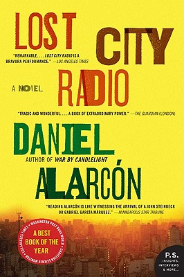 Lost City Radio: A Novel By Daniel Alarcon Cover Image