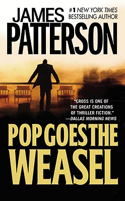 Cover for Pop Goes the Weasel (Alex Cross #5)