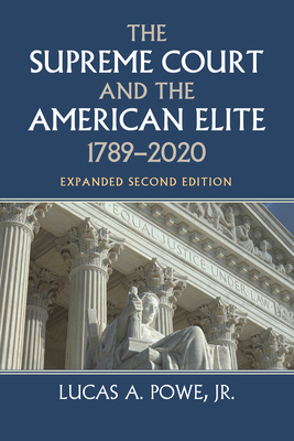 The Supreme Court and the American Elite, 1789-2020 (Constitutional Thinking) Cover Image