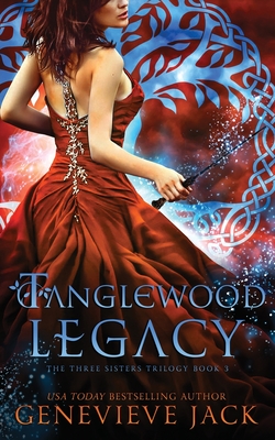 Tanglewood Legacy (Three Sisters #3)