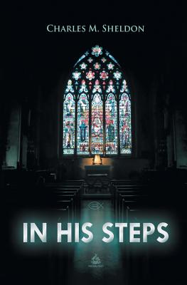 In His Steps (Christian Classics) Cover Image