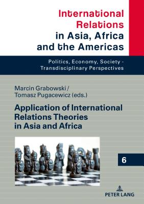 Application of International Relations Theories in Asia and Africa Cover Image