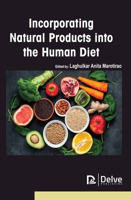Incorporating Natural Products Into the Human Diet Cover Image
