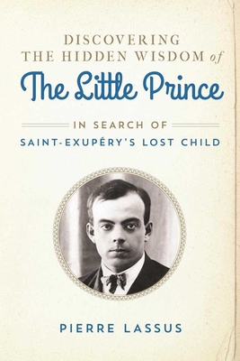 Cover for Discovering the Hidden Wisdom of The Little Prince