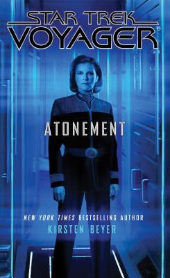Atonement (Star Trek: Voyager) By Kirsten Beyer Cover Image