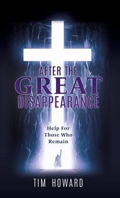 After the Great Disappearance: Help For Those Who Remain Cover Image