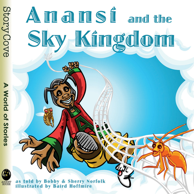 Anansí and the Sky Kingdom (Story Cove)