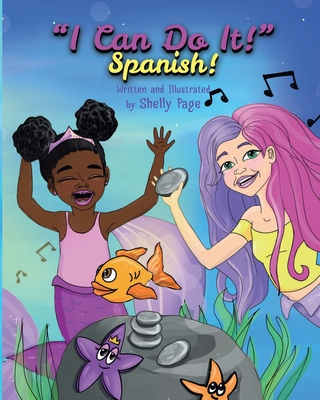 I Can Do It- Spanish! By Shelly Page, Shelly Page (Illustrator) Cover Image