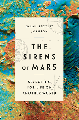 Cover Image for The Sirens of Mars: Searching for Life on Another World