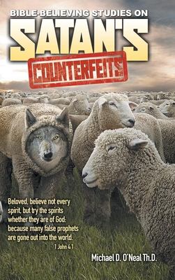 Bible-Believing Studies on Satan's Counterfeits Cover Image