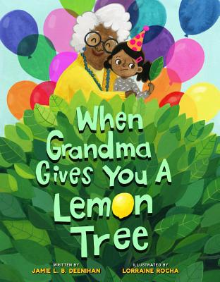 Cover for When Grandma Gives You a Lemon Tree
