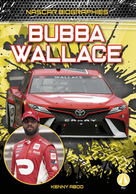 Bubba Wallace By Kenny Abdo Cover Image