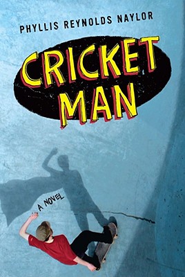 Cricket Man By Phyllis Reynolds Naylor Cover Image