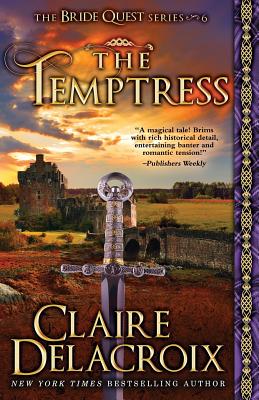 The Temptress (Bride Quest #6) By Claire Delacroix Cover Image