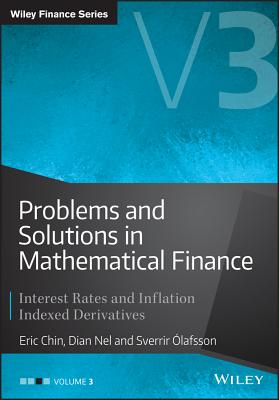 Problems and Solutions in Mathematical Finance: Interest Rates and Inflation Indexed Derivatives (Wiley Finance) Cover Image