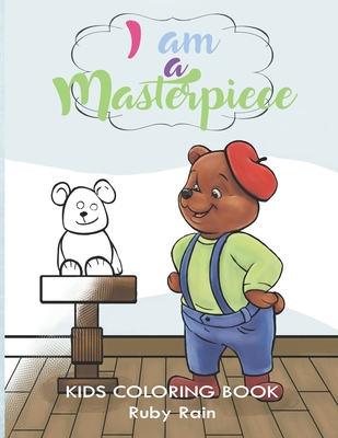 I Am a Masterpiece: An Inspirational Kids Coloring Book Gift To Teach Thankfulness and Positivity through Positive Affirmations Cover Image