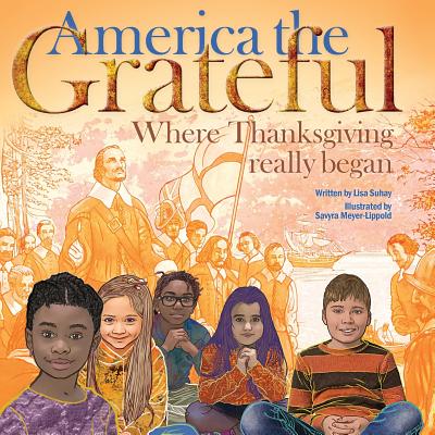 America the Grateful: Where Thanksgiving really began