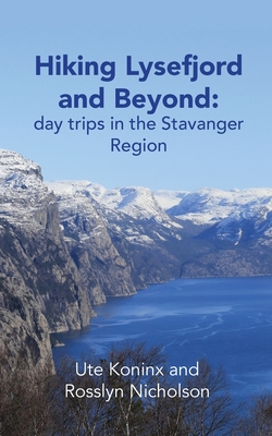 Hiking Lysefjord and Beyond: day trips in the Stavanger Region Cover Image