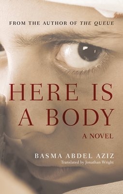 Here Is a Body (Hoopoe Fiction) Cover Image