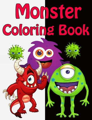 Monster Coloring Book: Monsters Coloring Book For Kids (Ages 4-10 or younger) By Sofia Lamothe Cover Image