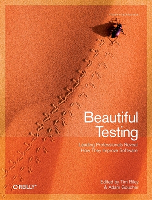 Beautiful Testing By Tim Riley, Adam Goucher Cover Image