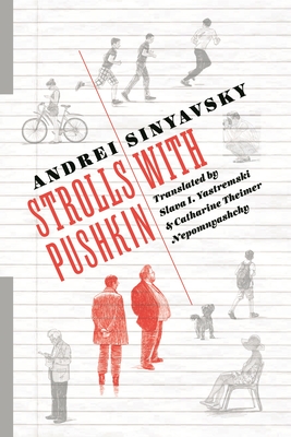 Strolls with Pushkin (Russian Library) By Andrei Sinyavsky, Catharine Nepomnyashchy (Translator), Slava Yastremski (Translator) Cover Image