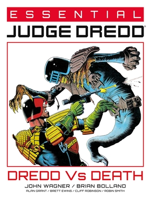 Essential Judge Dredd: Dredd Vs. Death (Essential Judge Dredd #4 