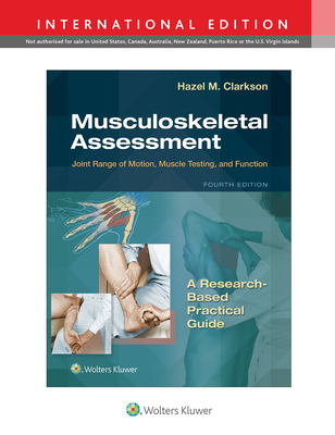 Musculoskeletal Assessment: Joint Range of Motion, Muscle Testing, and Function 4e Lippincott Connect International Edition Print Book and Digital Access Card Package