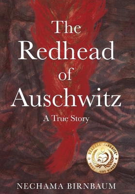 The Redhead of Auschwitz: A True Story Cover Image