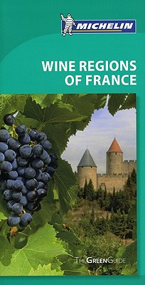 Michelin Green Guide Wine Regions of France Cover