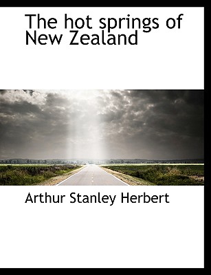 The Hot Springs of New Zealand Cover Image