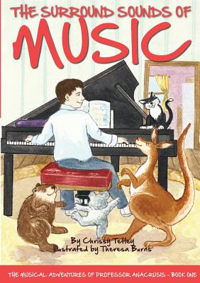 The Surround Sounds of Music By Chrissy Tetley, Theresa Burns (Illustrator) Cover Image