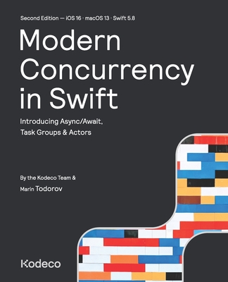 Modern Concurrency in Swift (Second Edition): Introducing Async/Await, Task Groups & Actors Cover Image