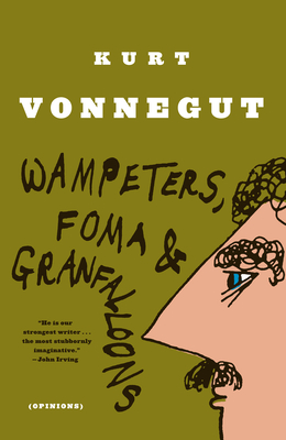 Wampeters, Foma & Granfalloons: (Opinions) Cover Image