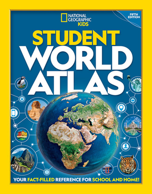 National Geographic Student World Atlas, 5th Edition By National Geographic Kids Cover Image