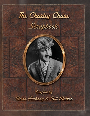 The Charley Chase Scrapbook Cover Image