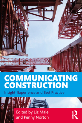 Communicating Construction: Insight, Experience and Best Practice Cover Image