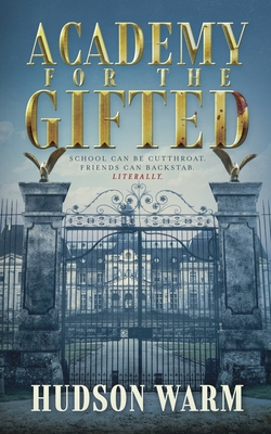 Academy for the Gifted By Hudson Warm Cover Image