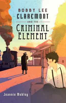 Bobby Lee Claremont and the Criminal Element