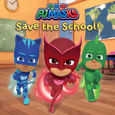 PJ Masks Save the School! Cover Image