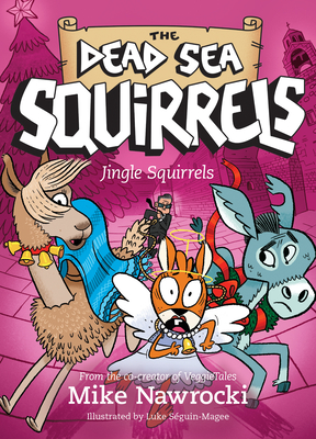 Jingle Squirrels By Mike Nawrocki, Luke Séguin-Magee (Illustrator) Cover Image