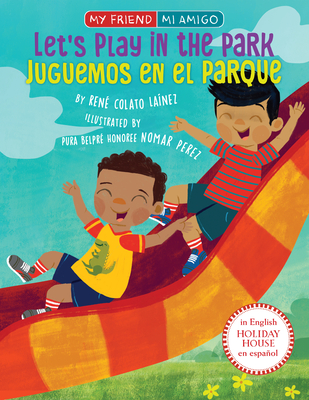 Cover for Let's Play in the Park / Juguemos en el parque (My Friend, Mi Amigo #3)