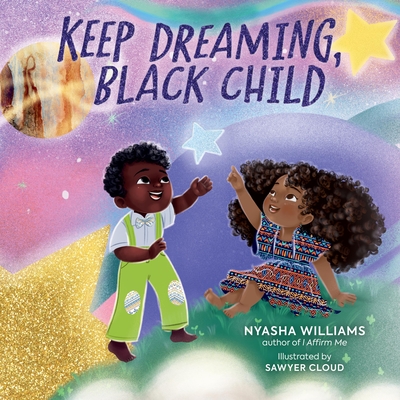 Keep Dreaming, Black Child (Signed)