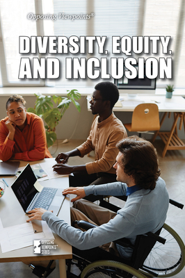Diversity, Equity, and Inclusion (Opposing Viewpoints) Cover Image
