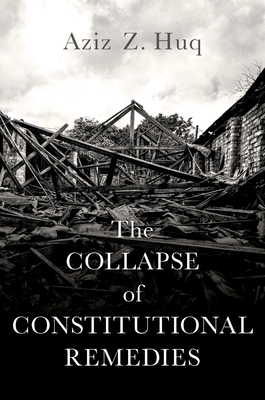 The Collapse of Constitutional Remedies (Inalienable Rights) Cover Image