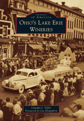 Ohio's Lake Erie Wineries (Images of America (Arcadia Publishing)) Cover Image