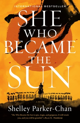 Cover for She Who Became the Sun (The Radiant Emperor Duology #1)